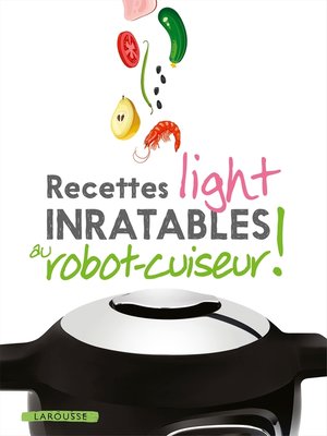 cover image of Recettes light inratables au robot cuiseur !